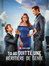 Tu as Quitté une Héritière de Génie