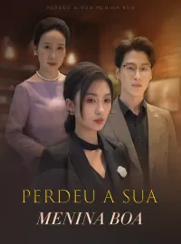 Perdeu a sua menina boa