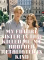 My Future Sister-in-Law Killed Me, My Brother Retaliated in Kind cover