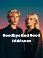 Goodbye And Good Riddance cover