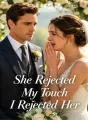 She Rejected My Touch, I Rejected Her cover