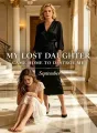 My Lost Daughter Came Home to Destroy Me cover
