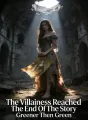 The Villainess Reached The End Of The Story
cover