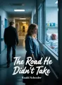 The Road He Didn't Take cover