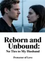 Reborn and Unbound: No Ties to My Husband cover