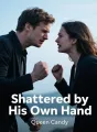 Shattered by His Own Hand cover