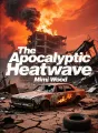 The Apocalyptic Heatwave cover