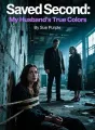 Saved Second: My Husband's True Colors cover