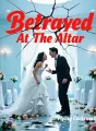 Betrayed At The Altar cover