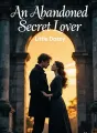 An Abandoned Secret Lover cover