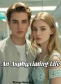 An Asphyxiating Life cover