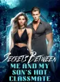 Secrets Between Me and My Son's Hot Classmate cover