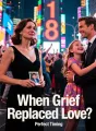 When Grief Replaced Love cover