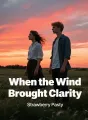 When the Wind Brought Clarity cover