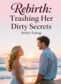 Rebirth: Trashing Her Dirty Secrets cover
