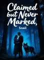 Claimed but Never Marked
cover