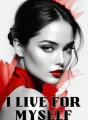 I Live For Myself cover