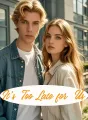 It's Too Late for Us cover