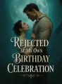 Rejected at My Own Birthday Celebration cover