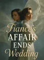 Fiancé's Affair Ends Wedding cover