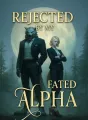 Rejected by My Fated Alpha cover