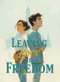 Leaving Love for Freedom cover