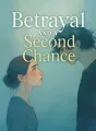 Betrayal and a Second Chance cover