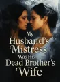 My Husband’s Mistress Was His Dead Brother’s Wife cover