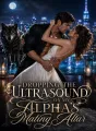 Dropping The Ultrasound On My Alpha's Mating Altar cover