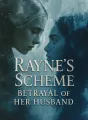 Rayne's Scheme: Betrayal of Her Husband cover
