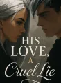 His Love, a Cruel Lie cover
