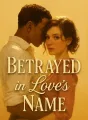 Betrayed in Love's Name cover