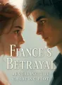 Fiancé's Betrayal - Revealing the Cheating Plot cover