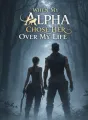 When My Alpha Chose Her Over My Life cover