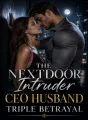 The Nextdoor Intruder CEO Husband Triple Betrayal cover