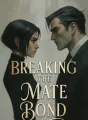 Breaking the Mate Bond cover