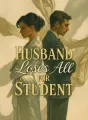 Husband Loses All for Student cover