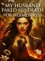 My Husband Faked His Death For His Mistress cover