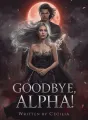 Goodbye, Alpha! cover