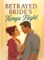 Betrayed Bride's Kenya Flight cover
