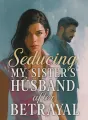 Seducing My Sister's Husband after Betrayal cover