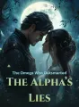The Omega Who Outsmarted the Alpha’s Lies cover