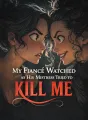 My Fiancé Watched as His Mistress Tried to Kill Me cover