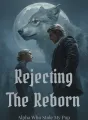 Rejecting the Reborn Alpha Who Stole My Pup cover