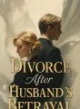Divorce After Husband's Betrayal cover