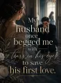 My husband once begged me with tears in his eyes to save his first love. cover