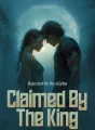 Rejected by the Alpha, Claimed by the King cover