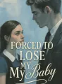 Forced to Lose My Baby cover