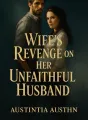 Wife's Revenge on Her Unfaithful Husband cover