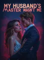 My Husband's Master Wasn't Me cover
